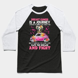 Breast Cancer Is A Journey Baseball T-Shirt